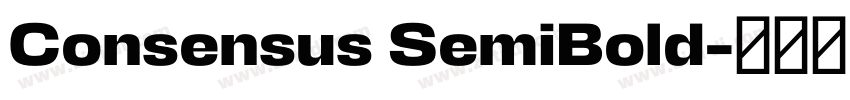 Consensus SemiBold字体转换 Consensus SemiBold字体转换